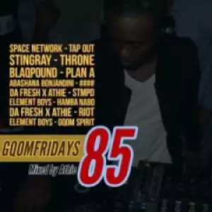 DJ Athie - GqomFridays Mix Vol. 85